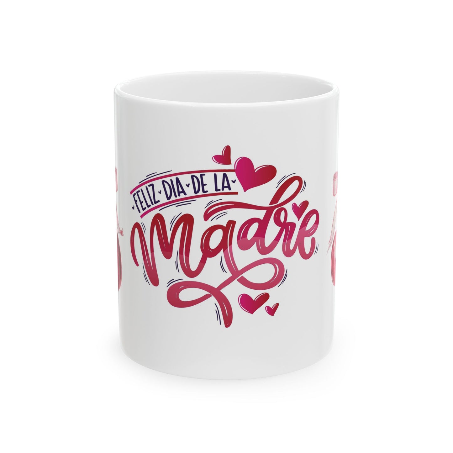 Ceramic Mug, Spanish Mother's Day Gift, Coffee Cup for Mom, Happy Dia de las Madres, Mother Appreciation Gift, 11oz, 15oz